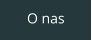 O nas