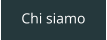 Chi siamo